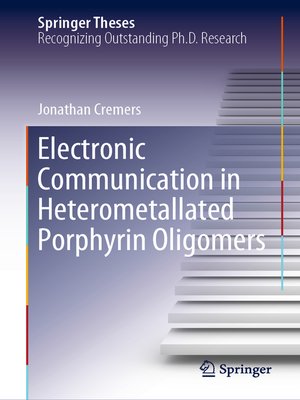 cover image of Electronic Communication in Heterometallated Porphyrin Oligomers